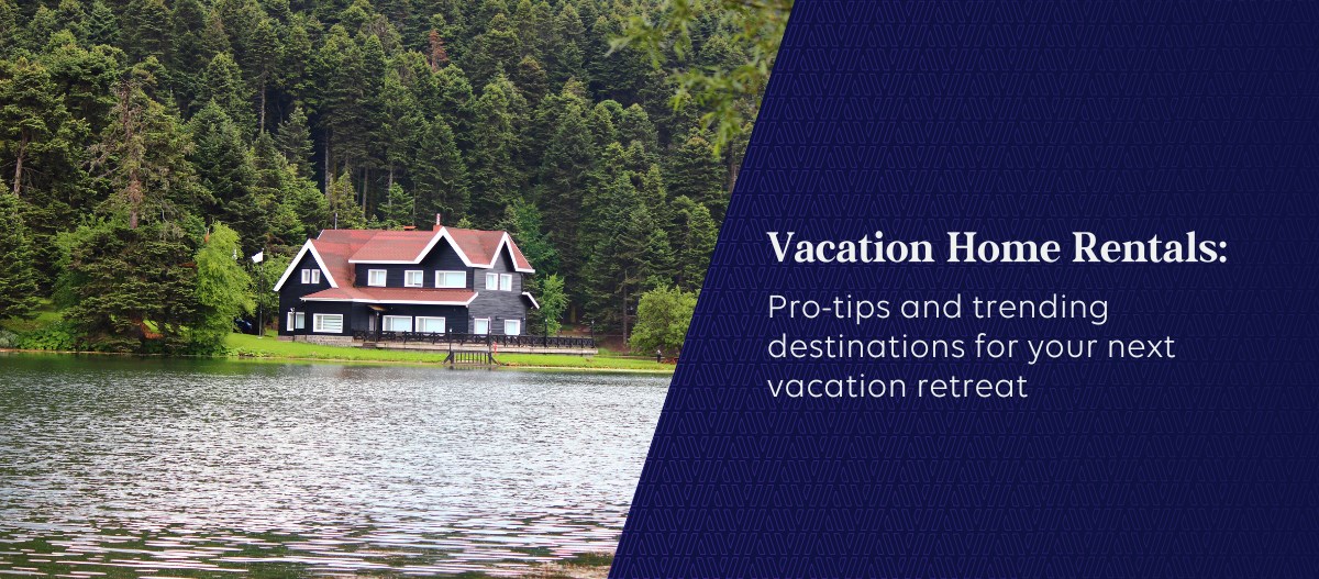 Vacation Rental Homes Travel Tips