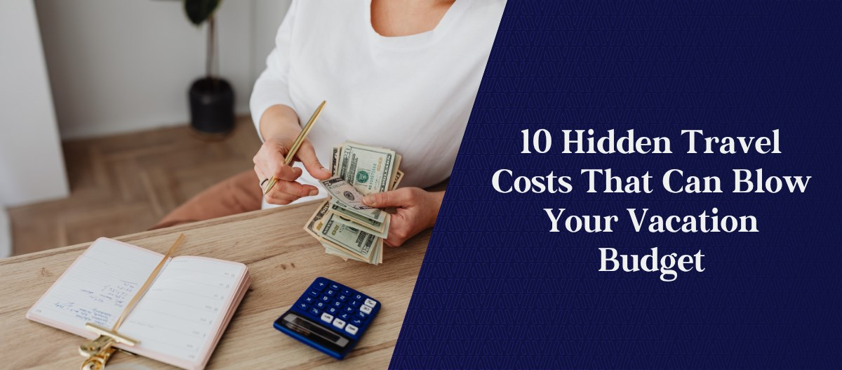 Hidden Travel Costs Vacation Budget