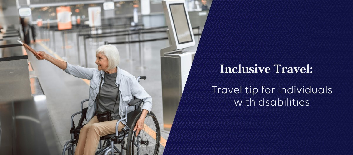 Know What to Expect: Tips for Disabled Travelers