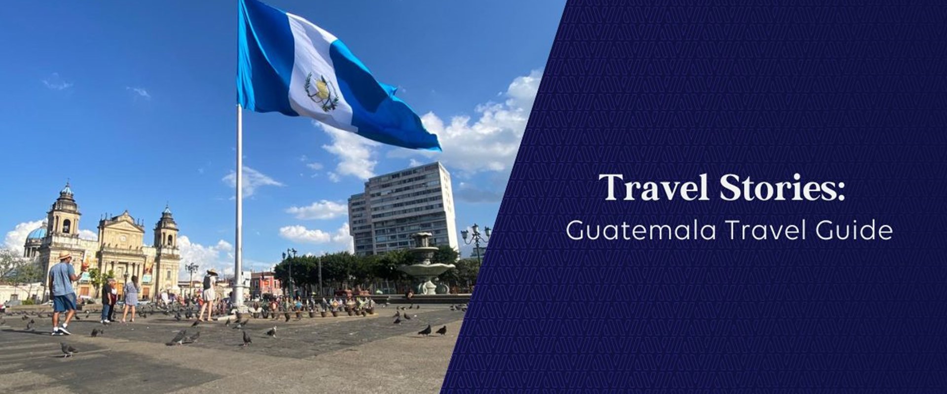 Travel Stories Guatemala Travel Guide