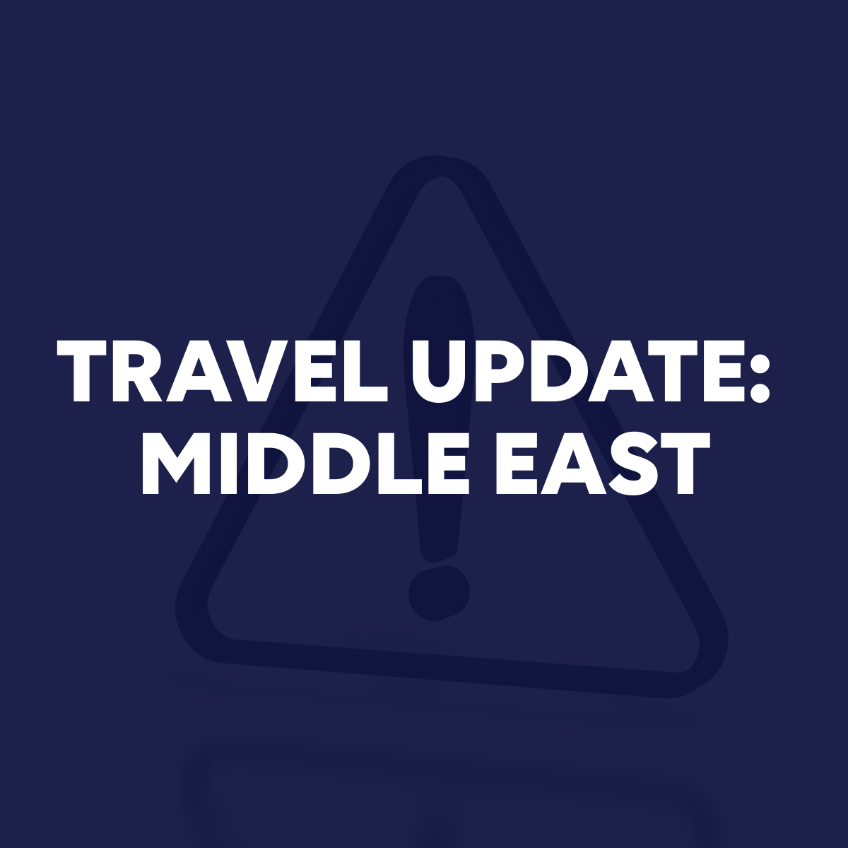 TRAVEL UPDATE MIDDLE EAST
