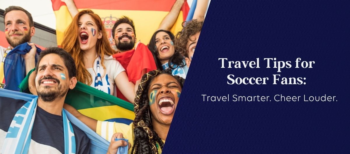 Essential Travel Tips for the 2026 World Cup