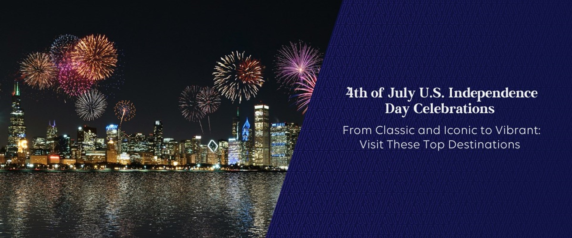 4th of July Destinations Celebrations