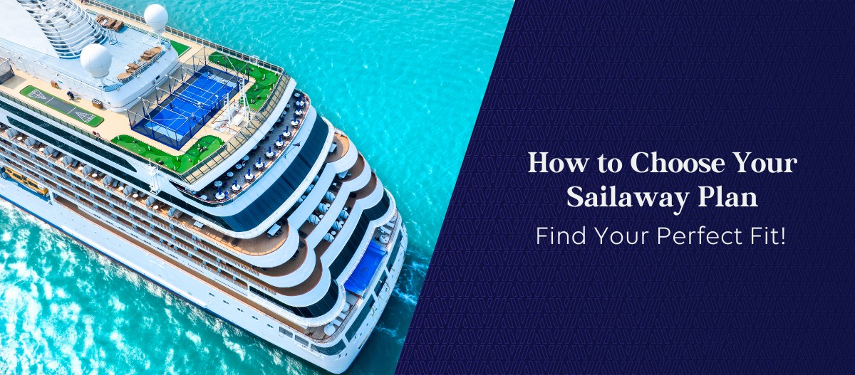 How To Choose Sailaway Cruise Insurance Plan