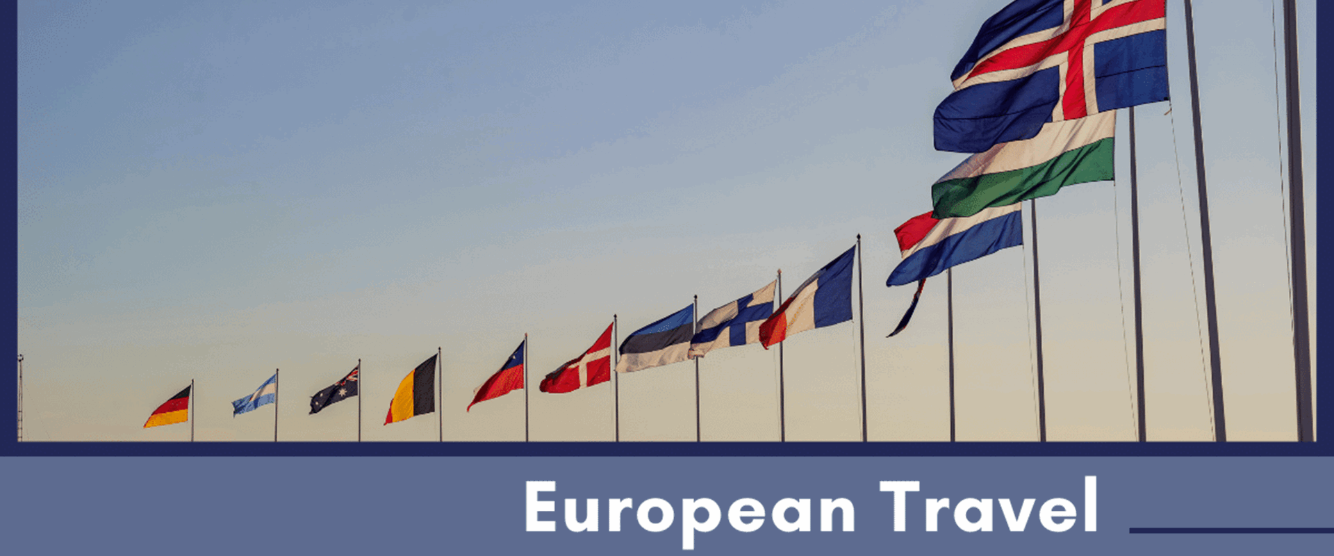 Travel Regulations For European Countries