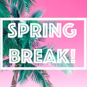 Spring Break 2025 